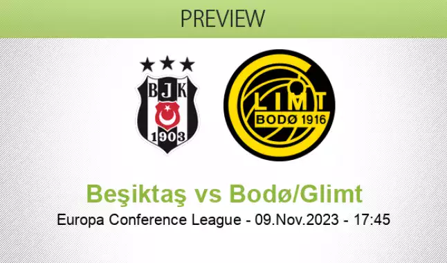 Besiktas vs Bodo/Glimt Prediction and Betting Tips