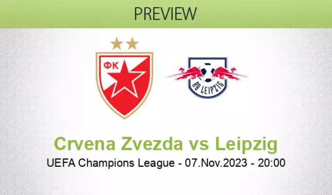 Crvena Zvezda vs RB Leipzig Prediction and Betting Tips